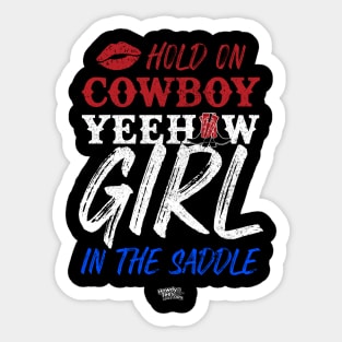 Hold On Cowboy Yeehaw Girl In The Saddle Sticker